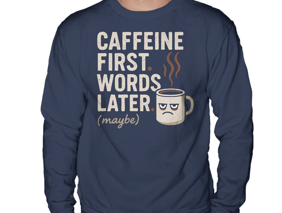 Caffeine First Words Later