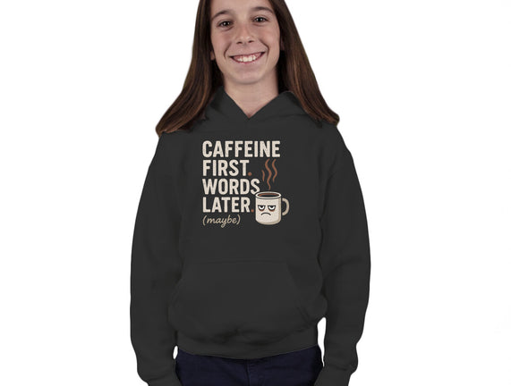 Caffeine First Words Later