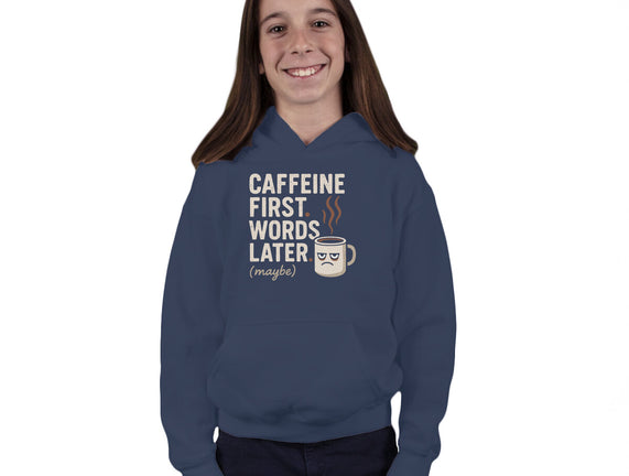 Caffeine First Words Later