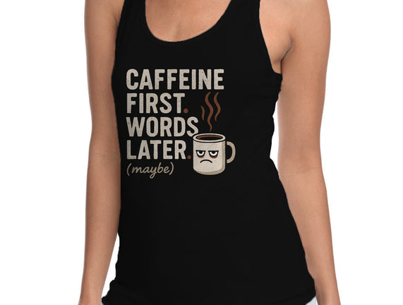 Caffeine First Words Later