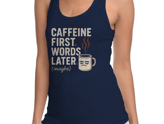 Caffeine First Words Later