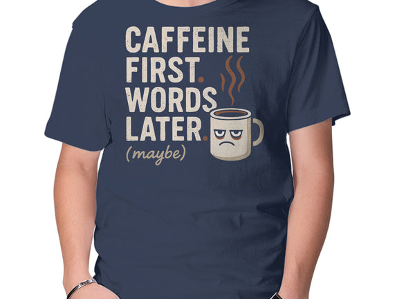 Caffeine First Words Later