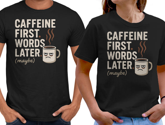 Caffeine First Words Later