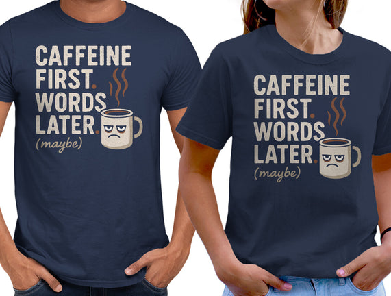 Caffeine First Words Later