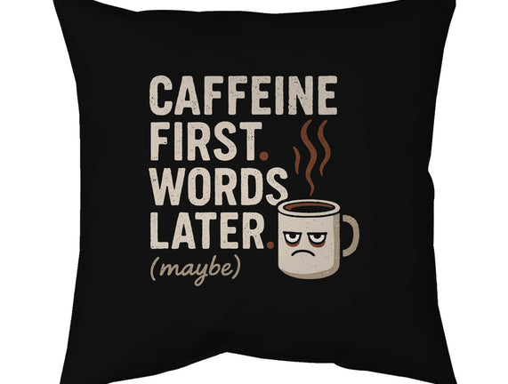 Caffeine First Words Later