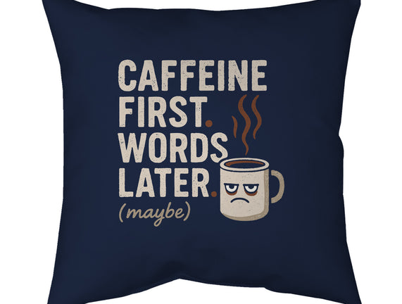 Caffeine First Words Later