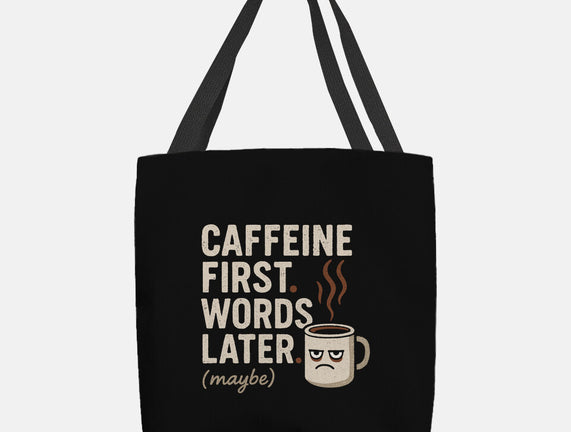 Caffeine First Words Later