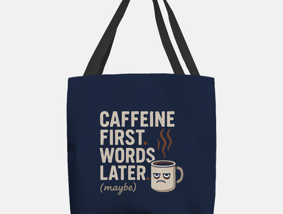 Caffeine First Words Later