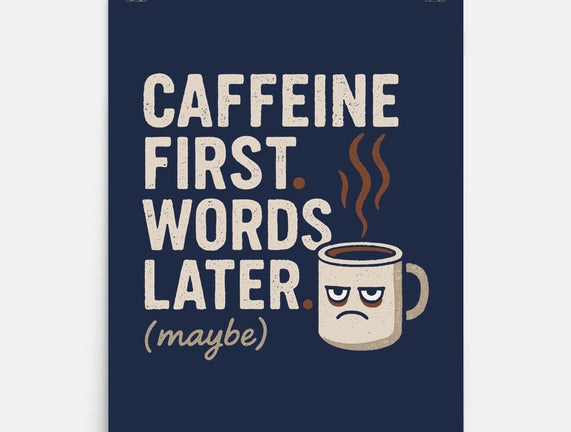 Caffeine First Words Later
