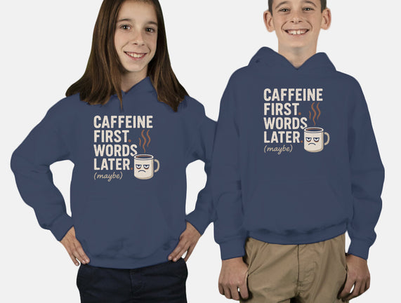 Caffeine First Words Later