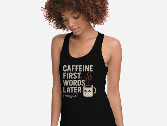 Caffeine First Words Later