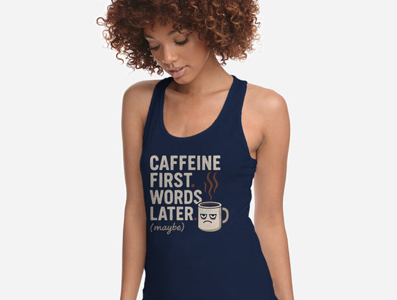Caffeine First Words Later