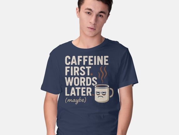 Caffeine First Words Later