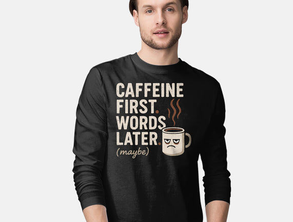 Caffeine First Words Later
