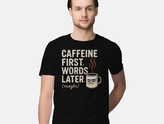 Caffeine First Words Later