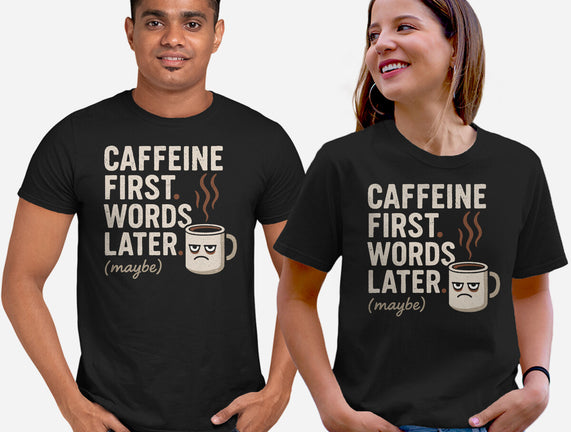 Caffeine First Words Later