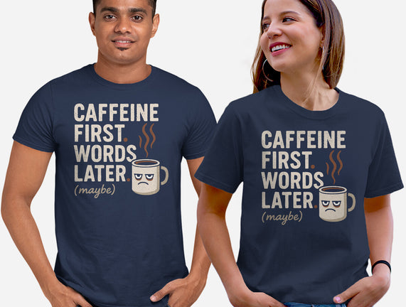 Caffeine First Words Later