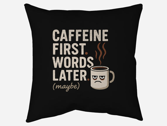 Caffeine First Words Later