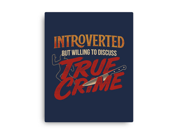 Willing To Discuss True Crime
