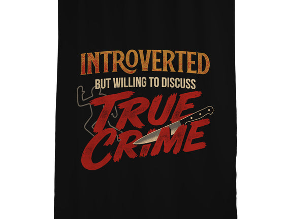 Willing To Discuss True Crime