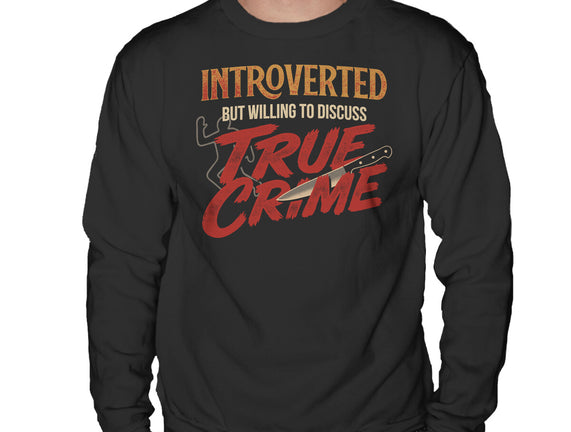Willing To Discuss True Crime