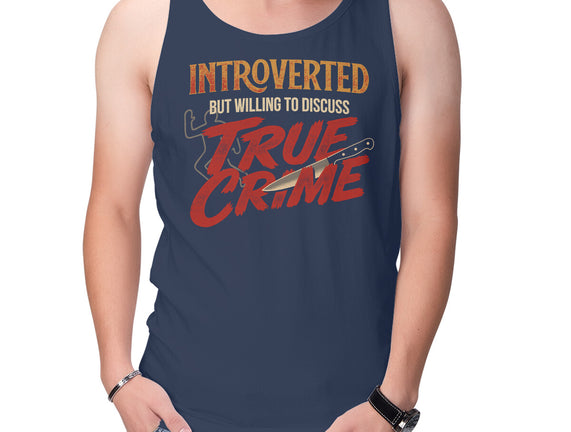 Willing To Discuss True Crime