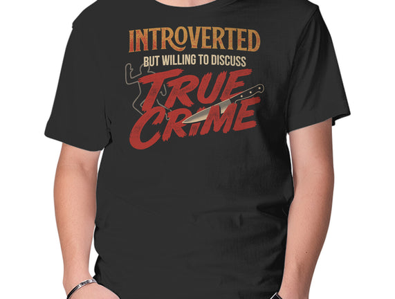 Willing To Discuss True Crime