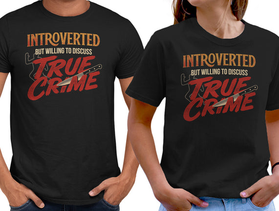 Willing To Discuss True Crime