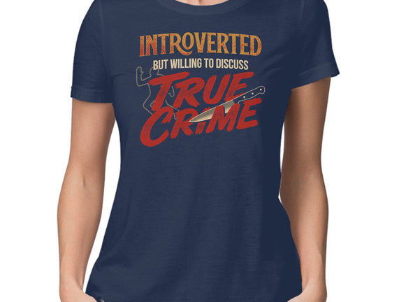 Willing To Discuss True Crime