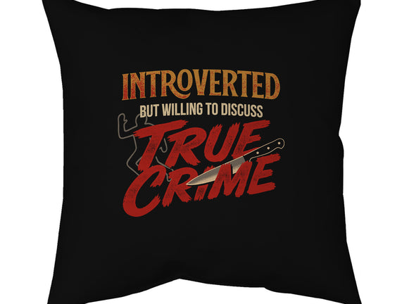 Willing To Discuss True Crime