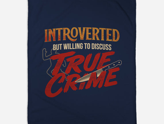 Willing To Discuss True Crime