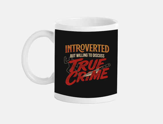Willing To Discuss True Crime