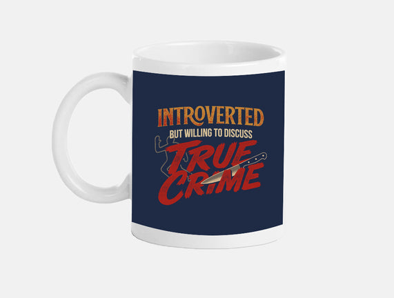 Willing To Discuss True Crime
