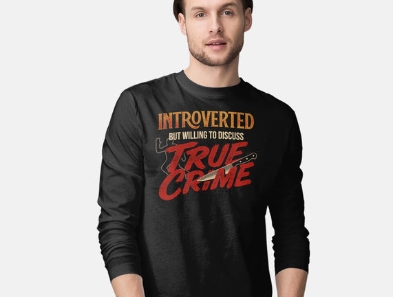 Willing To Discuss True Crime