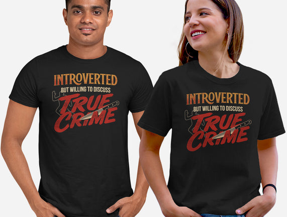 Willing To Discuss True Crime