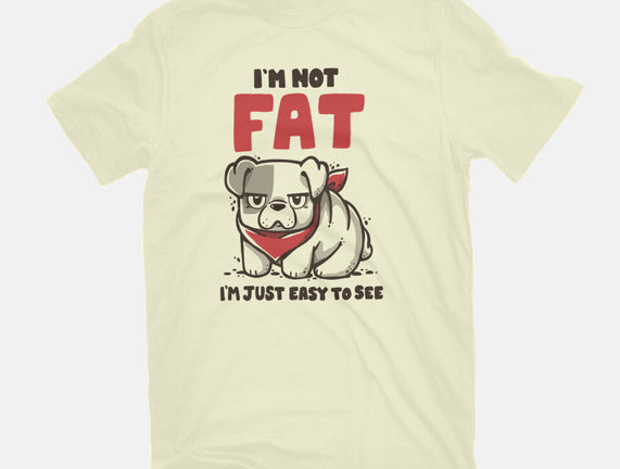 I'm Just Easy To See