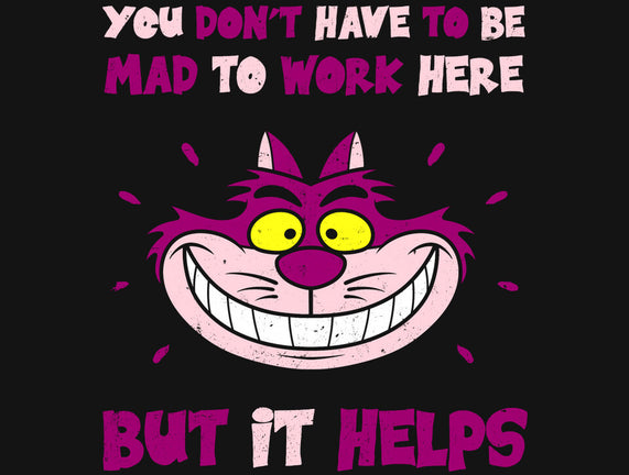 You Don’t Have To Be Mad