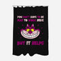 You Don’t Have To Be Mad-None-Polyester-Shower Curtain-drbutler
