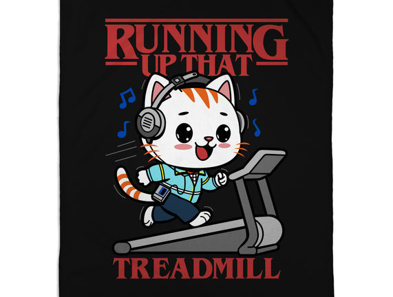 Running Up That Treadmill