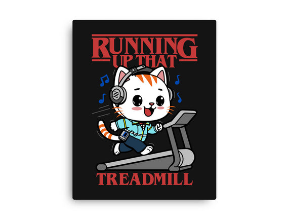 Running Up That Treadmill