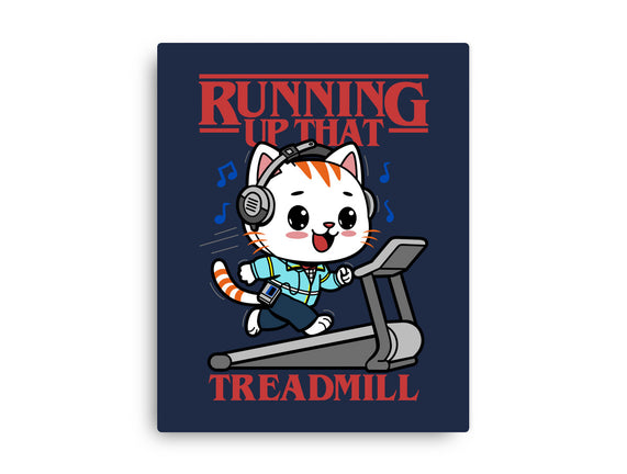 Running Up That Treadmill