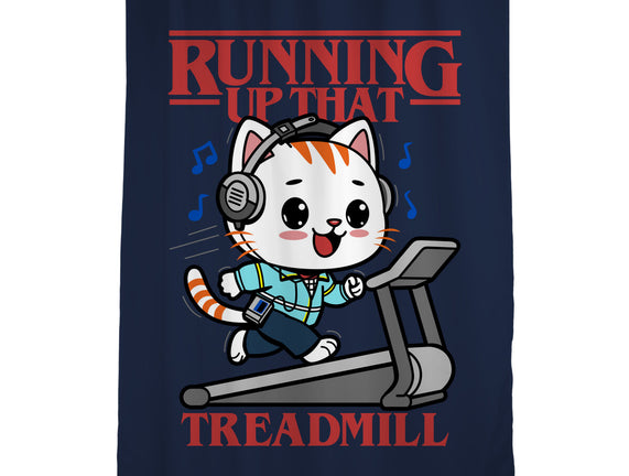 Running Up That Treadmill