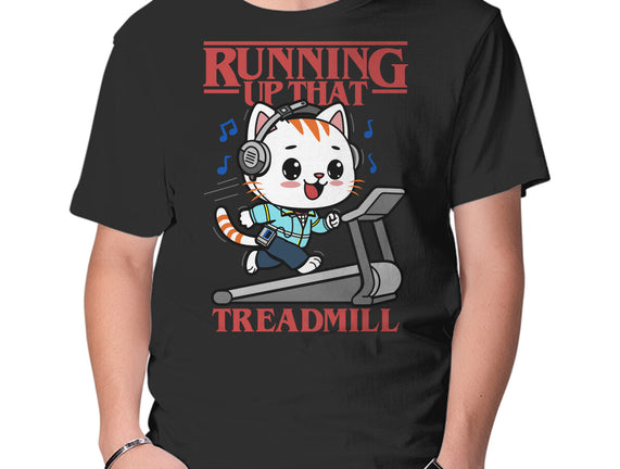 Running Up That Treadmill