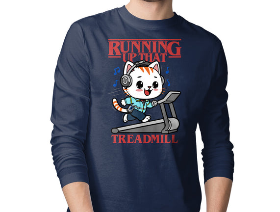 Running Up That Treadmill