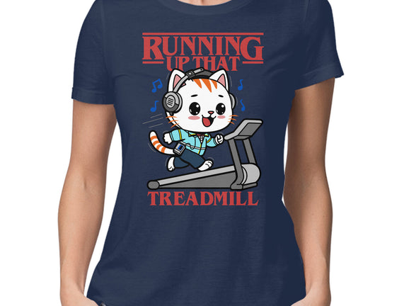 Running Up That Treadmill