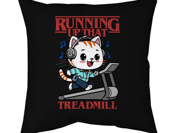 Running Up That Treadmill