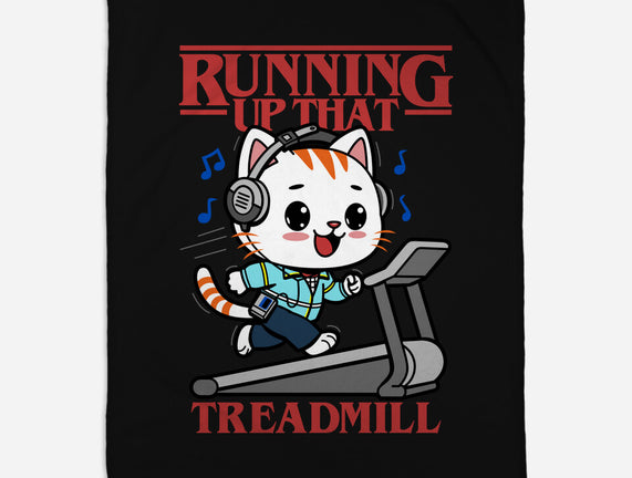 Running Up That Treadmill