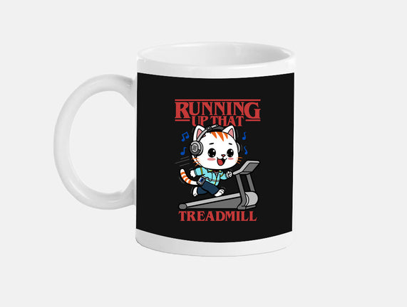 Running Up That Treadmill