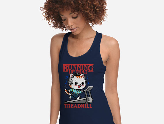Running Up That Treadmill
