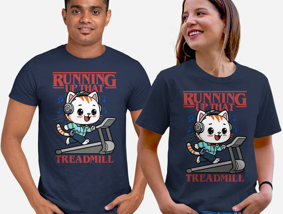 Running Up That Treadmill